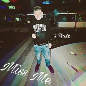 Miss Me (Explicit)