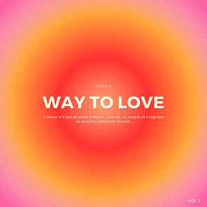 WAY TO LOVE Vol.1