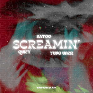 Screamin' (Explicit)