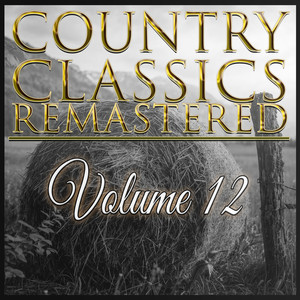 Country Classics Remastered, Vol. 12