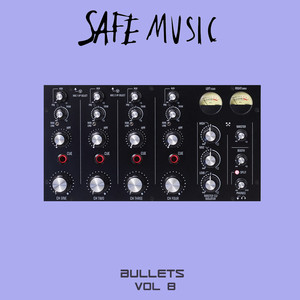 Safe Music Bullets, vol.8