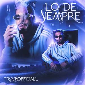 LO DE SIEMPRE (Explicit)