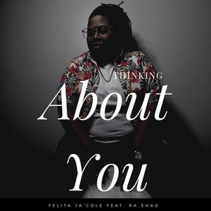 Thinking About You (feat. Ra Shad) [Explicit]