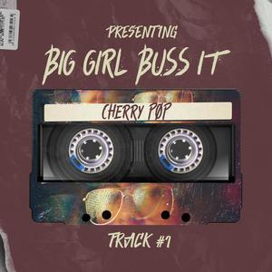 Big Girl Buss It (Radio Edit)