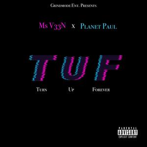 T.U.F. (feat. MS V33N) [Explicit]