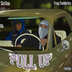 Pull up(feat. Sictisu) (Explicit)
