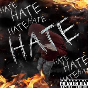 Hate (Explicit)