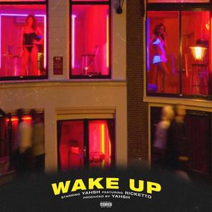 Wake Up (feat. RickettoFromDaGhetto) [Explicit]