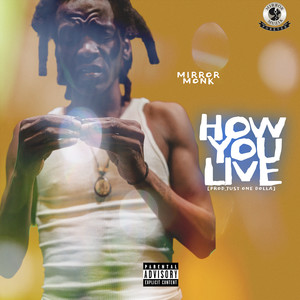 How You Live (Explicit)