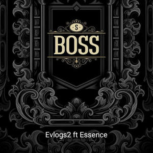 Boss (feat. Essence) (Explicit)