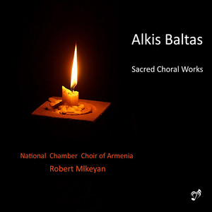 Alkis Baltas - Sacred Choral Works