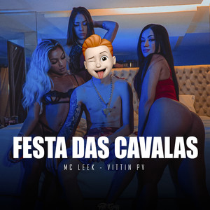 Festa das Cavalas (feat. Vittin Pv) [Explicit]