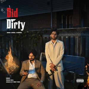 Did Dirty (feat. Armaan)