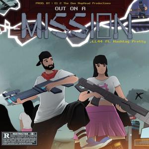 Out On A Mission (Explicit)