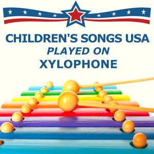 Children's Songs USA (played on Xylophone)