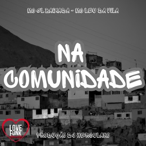 Na Comunidade (Explicit)