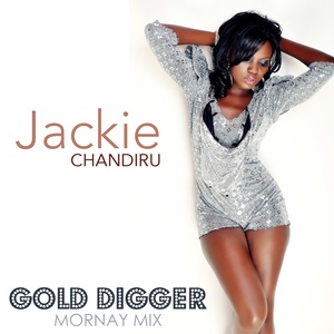 Jackie Chandiru - Gold Digger (Mornay Mix)
