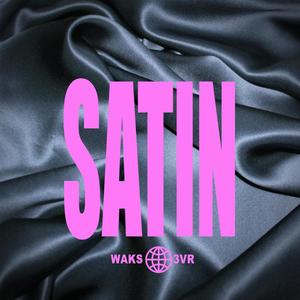 Satin (Explicit)