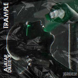 Trample (feat. Ajatar & D1lete-X)