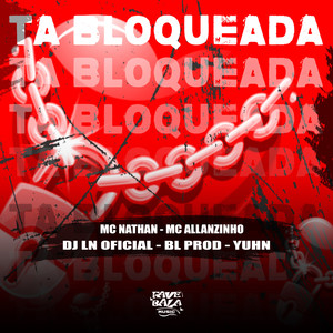 Ta Bloqueada (Explicit)