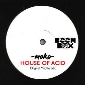 House Of Acid (Original Mix Re Edit)