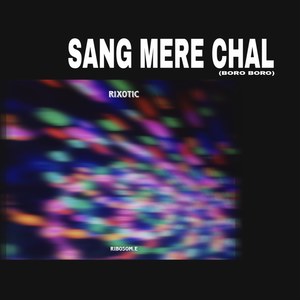 SANG MERE CHAL (BORO BORO)