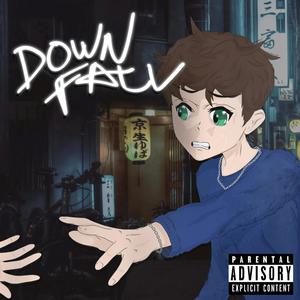 Down Fall (Explicit)