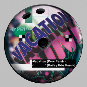 Vacation (Bailey Ibbs Remix)