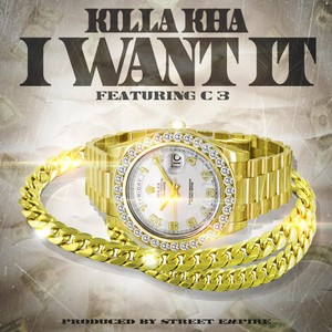 I Want It (Explicit)