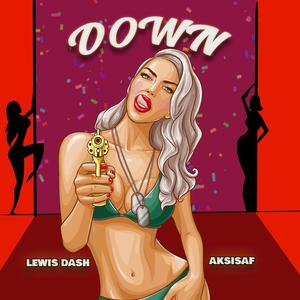 Down(feat. Aksisaf)