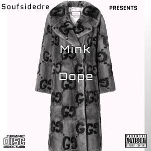 Mink Dope (Explicit)