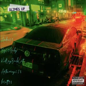 Slimes Up (feat. Big39Baby, KidLayBackCat, AntMoney678 & Matt98) [Explicit]