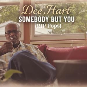 Somebody But You (RIP Pops) (Explicit)