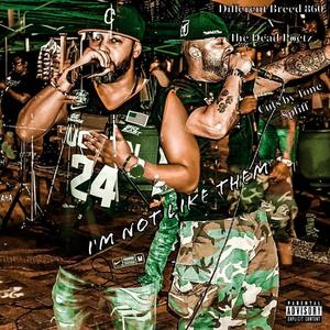 I'm Not Like Them (feat. Tone Spliff) (Explicit)