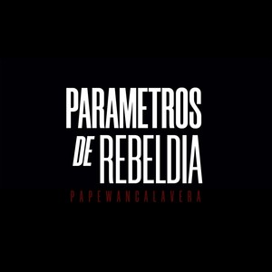 Parametros de Rebeldia (Explicit)