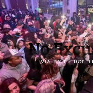 No Excuses (feat. Boe Trench) (Explicit)