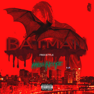 Batman Freestyle (Explicit)