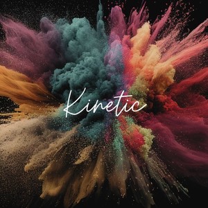 Kinetic