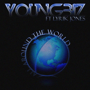 All Around the World (feat. Lyrik Jones)