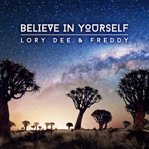 Lory Dee - Believe in Yourself (Radio Edit)