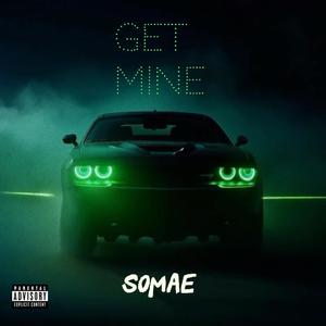 Get Mine (Explicit)