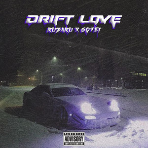 Drift Love (Explicit)