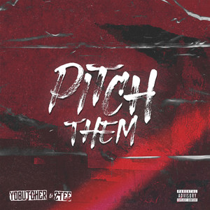 Pitch Them (Explicit)