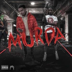 Murda (feat. Losdasavage) (Explicit)