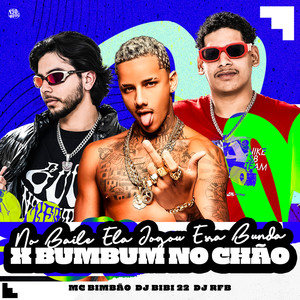 No Baile Ela Jogou Essa Bunda x Bumbum No Chão (Explicit)