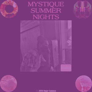 MYSTIQUE SUMMER NIGHTS (SLOWED + REVERB EDITION) (Explicit)