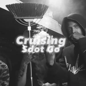 Cruising (feat. Sdot Go) (Explicit)