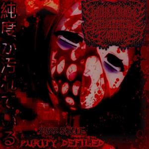 Purity Defiled (feat. Larry Wang (Fatuous Rump) & Louis Simmer (Vault))