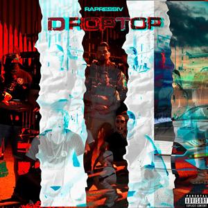 DROPTOP (Explicit)