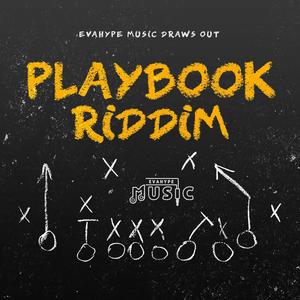 Playbook Riddim (Explicit)